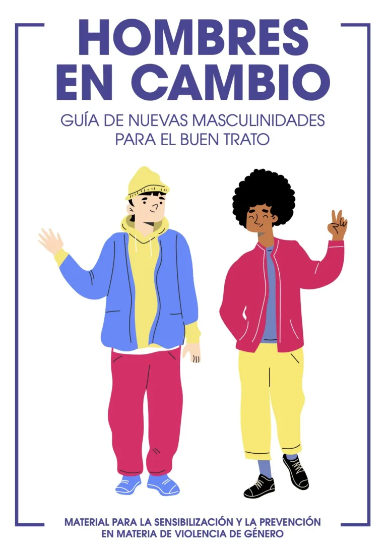 Hombres en cambio. Guía de nuevas masculinidades para el buen trato